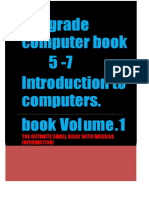 Pre Grade Computer Book 5 - 7 Introduction To Computers. Book Vol Ume - 1