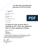 La Cantidad de Calor Que Se Necesita para Variar La Temperatura en 60ºcde 8 KG de Agua