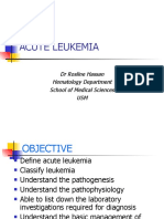 Acute Leukemia: DR Rosline Hassan Hematology Department School of Medical Sciences USM