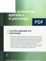 Ética Profesional Aplicada A La Psicologia