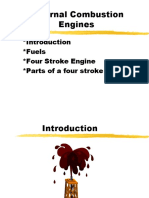 Internal Combustion Engines: Introduction Fuels Four Stroke Engine Parts of A Four Stroke Engine