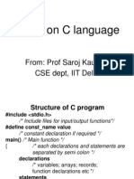 Notes On C Language: From: Prof Saroj Kaushik CSE Dept, IIT Delhi