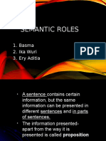 Semantic Roles: 1. Basma 2. Ika Wuri 3. Ery Aditia