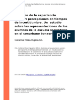 Catalina Meza Ingaramo (2015) - Sentidos de La Experiencia Escolar Percepciones en Tiempos de Incertidumbre. Un Estudio Sobre Las Represe (..)