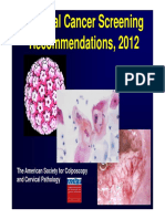 Cervical Cancer Screening Recommendations, 2012: The American Society For Colposcopy and Cervical Pathology