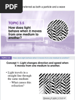 TOPIC 3.5: How Does Light Behave When It Moves From One Medium To Another?