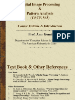 Digital Image Processing & Pattern Analysis (CSCE 563) : Course Outline & Introduction