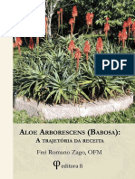 CANCER - Frei Romano Zago - Aloe Arborescens (Babosa) : A Trajetória Da Receita