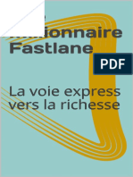 The Millionnaire Fastlane - La Voie Express Vers La Richesse - Hatem Abid