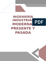 Ingeniería Industrial Moderna, Presente y Pasada