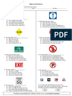 A) You Couldn't Turn Right. B) You Could Turn Left Ahead. C) You Have To Turn Left Now. D) You Need To Turn Right Here