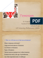 Feminism: Dr. Ramesh Chandra Sethi Assistant Professor (Pol. SC.) School of Law KIIT University, Bhubaneswar, Odisha