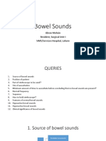 Bowel Sounds: Jibran Mohsin Resident, Surgical Unit I SIMS/Services Hospital, Lahore