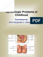 Gynecologic Problems of Childhood: Anne Margrette C. Velasquez