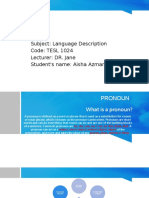 Pronouns: Subject: Language Description Code: TESL 1024 Lecturer: DR. Jane Student's Name: Aisha Azman