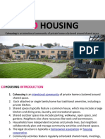 Housing: Cohousing Is An Intentional Community of Private Homes Clustered Around Shared Space