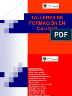 TALLERES DE FORMACIÓN EN CALIDAD Vicerrectorado para La Garantía de La Calidad