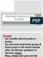 Prepare Cereals and Starch