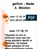 Evangelism: Made For A Mission Evangelism: Made For A Mission