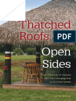 Thatched Roofs and Open Sides - The Architecture of Chickees and Their Changing Role in Seminole Society