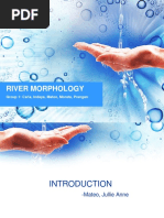 River Morphology: Group 1: Cańa, Indaya, Mateo, Morata, Prangan