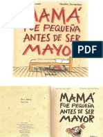 Mama Fue Pequeña Antes de Ser Mayor