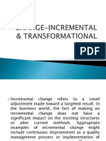 Incremental and Transformation