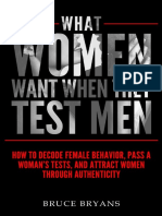 What Do Women Want When They Test You