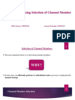 Factors Influencing Selection of Channel Member: DSK Kumar 18PGP226 Ainesh Kudadah 18PGP227