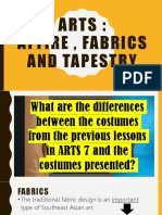 Arts: Attire, Fabrics and Tapestry