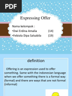 Expressing Offer: Nama Kelompok: - Dwi Erdina Amalia (14) - Febiola Dipa Salsabila