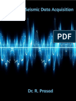 A Guide To Seismic Data Acquisition - Dr.R.Prasad