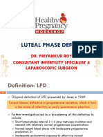 Luteal Phase Defect: Dr. Priyankur Roy Consultant Infertility Specialist & Laparoscopic Surgeon