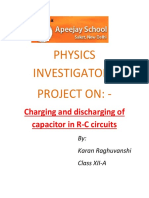 Physics Investigatory Project On: - : Charging and Discharging of Capacitor in R-C Circuits