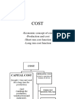 Economic Concept of Cost - Production and Cost - Short Run Cost Function - Long Run Cost Function