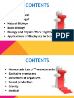 What Is Physics? What Is Biology? Natural Biology Basic Biology Biology and Physics Work Together Applications of Biophysics in Ecosystem