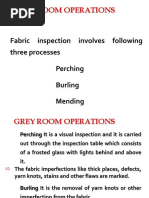 Grey Room Operations: Fabric Inspection Involves Following Three Processes Perching Burling Mending