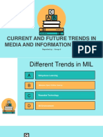 Current and Future Trends in Media and Information Literacy: Reported By: Group 8