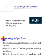 Medical & Surgical Asepsis: Miss. M.N Priyadarshanie B.SC .Nursing (Hons) 20 July 2013