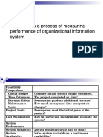 What Is It?: Evaluation Is A Process of Measuring Performance of Organizational Information System