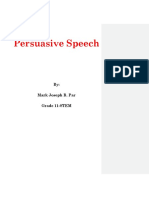 Persuasive Speech: By: Mark Joseph R. Par Grade 11-STEM