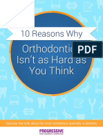 10 Reasons Why: Orthodontics Isn't As Hard As You Think