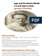 Background (Timeline) : Erwin Scrodinger and His Atomic Model Who He Is and Why It Works