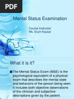 Mental Status Examination: Course Instructor Ms. Erum Kausar