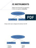 Derivative Instruments: in The Financial Marketplace Some Instruments Are Regarded As