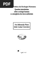 (Pires e Craveiro, 2011) - Iva Miranda Pires e João Lutas Craveiro - Ética e Prática Da Ecologia Humana - Questões Introdutórias Sobre A Ecologia Humana e A Emergência Dos Riscos Ambientais - 1 Ed