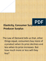 Elasticity, Consumer Surplus and Producer Surplus