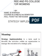 Stategy Implementation: Presented by Name:B Sharada HOLL TICKET NO:18010C3035