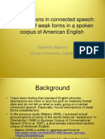 Pronunciations in Connected Speech: A Survey of Weak Forms in A Spoken Corpus of American English