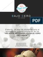 Elaborar Un Plan de Marketing para L Lanzamiento y Comercialización de Los "Helados Artesanales Bajo Cero Ice Cream"